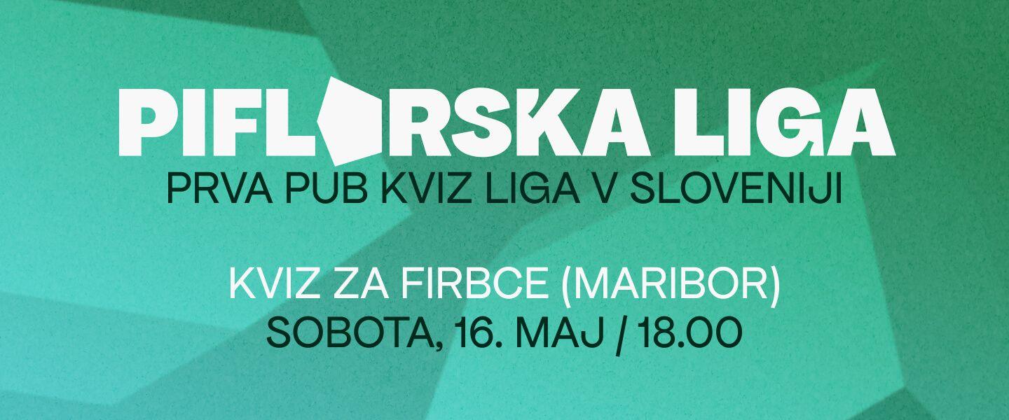 PIFLARSKA LIGA - Maribor