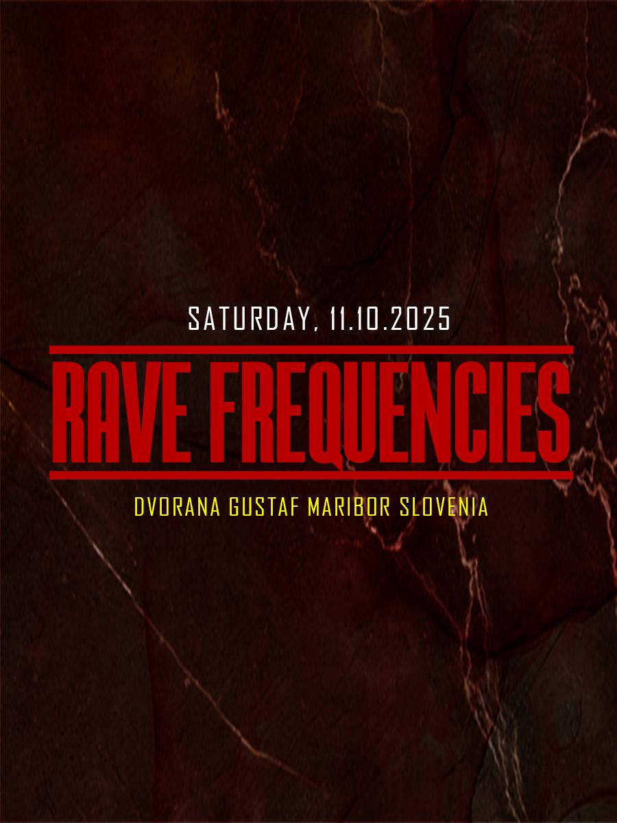 RAVE FREQUENCIES Maribor
